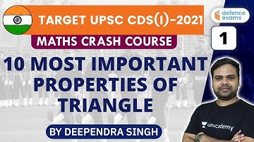 10 Most Important Properties of Triangle (Part-1) | TARGET UPSC CDS(I) 2021 | Deependra Singh