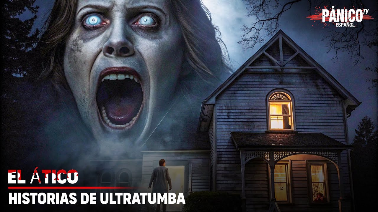 Historias de Ultratumba | S03 | EL ÁTICO | Episodio 02 | Serie De Terror