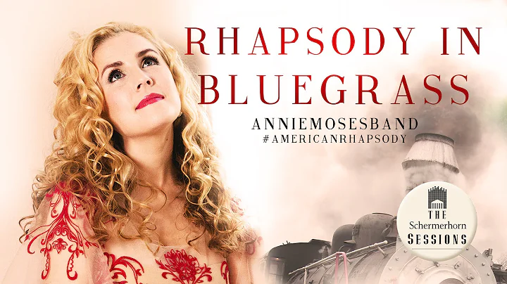 Annie Moses Band - "Rhapsody in Bluegrass" Music V...