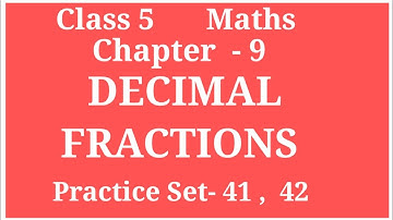 DECIMAL FRACTIONS | CLASS 5 MATHS CHAPTER 9 PROBLEM SET- 41,42 |ADD N SUB SUMS| #ARCHANAGODSEPADWAL