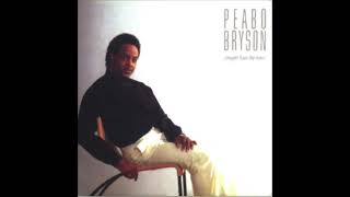 Video thumbnail of "If Ever You're in My Arms Again - Peabo Bryson -  (High Quality Sound)"
