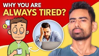 Why You're Always Tired  The REAL Reasons