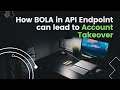 How BOLA in API Endpoint can lead to Account Takeover | Postman | API Security