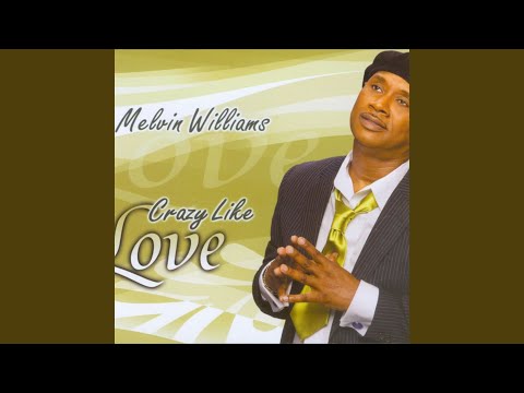 Melvin Williams - Come By Here