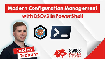 Modern Configuration Management with DSCv3 in PowerShell - Fabien Tschanz