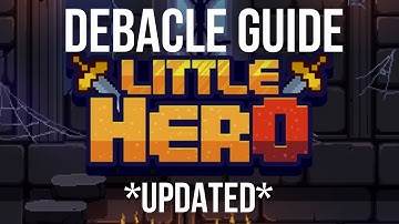 Little Hero (Idle RPG) Debacle Guide | Post Update
