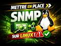 Configurer SNMP sur Linux facilement | Tutoriel complet pour débutants