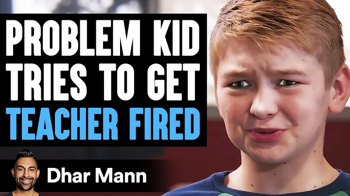 PROBLEM KID Tries To Get TEACHER FIRED, What Happens Next Is Shocking | Dhar Mann - DayDayNews