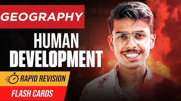 Human Development Class 12 Geography One Shot | Rapid Revision 2024-25