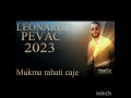 Leonardo pevac sentis mukma rahati caje 20234