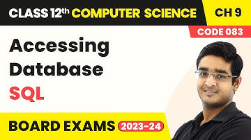 Accessing Database - SQL | Class 12 Computer Science Chapter 9 | CBSE 2025-26