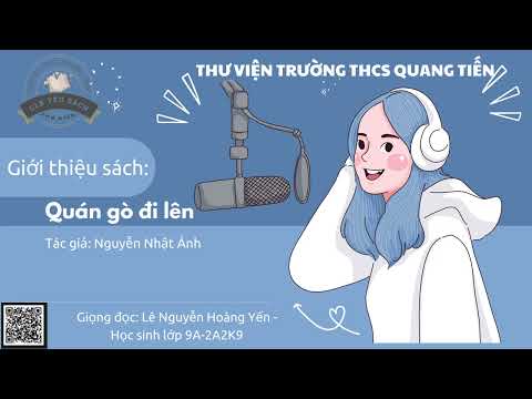 Giới thiệu sách tháng 2 năm 2024 - Quán gò đi lên - Giọng đọc Hoàng Yến HS lớp 9A