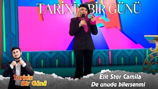 Elit Star Cemile - De unuda bilersenmi (Tarixin Bir Günü) 07.11.2023 Resimi