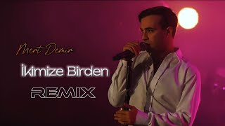 Mert Demir - İkimize Birden ( 2024 Remix ) Resimi