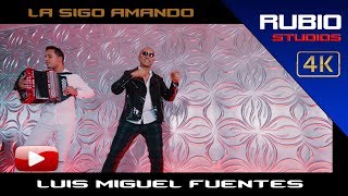 LUIS MIGUEL FUENTES-LA SIGO AMANDO