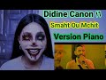 Didine Canon 16 Smaht Ou Mchit Version Piano Reaction рџ рџ рџ їрџ Ў Didine Canon 16 Smaht Ou Mchit Version Piano Reaction рџ рџ рџ їрџ Ў