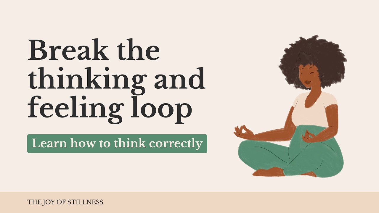 Learn How To Think Correctly | How to Break the Thinking and Feeling ...