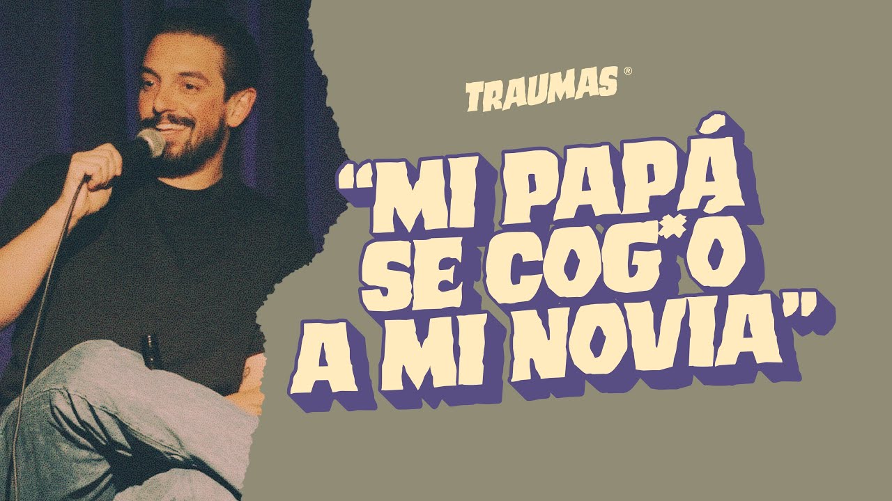 TRAUMAS 42 - “Mi PAPÁ se COGI* a mi NOVIA