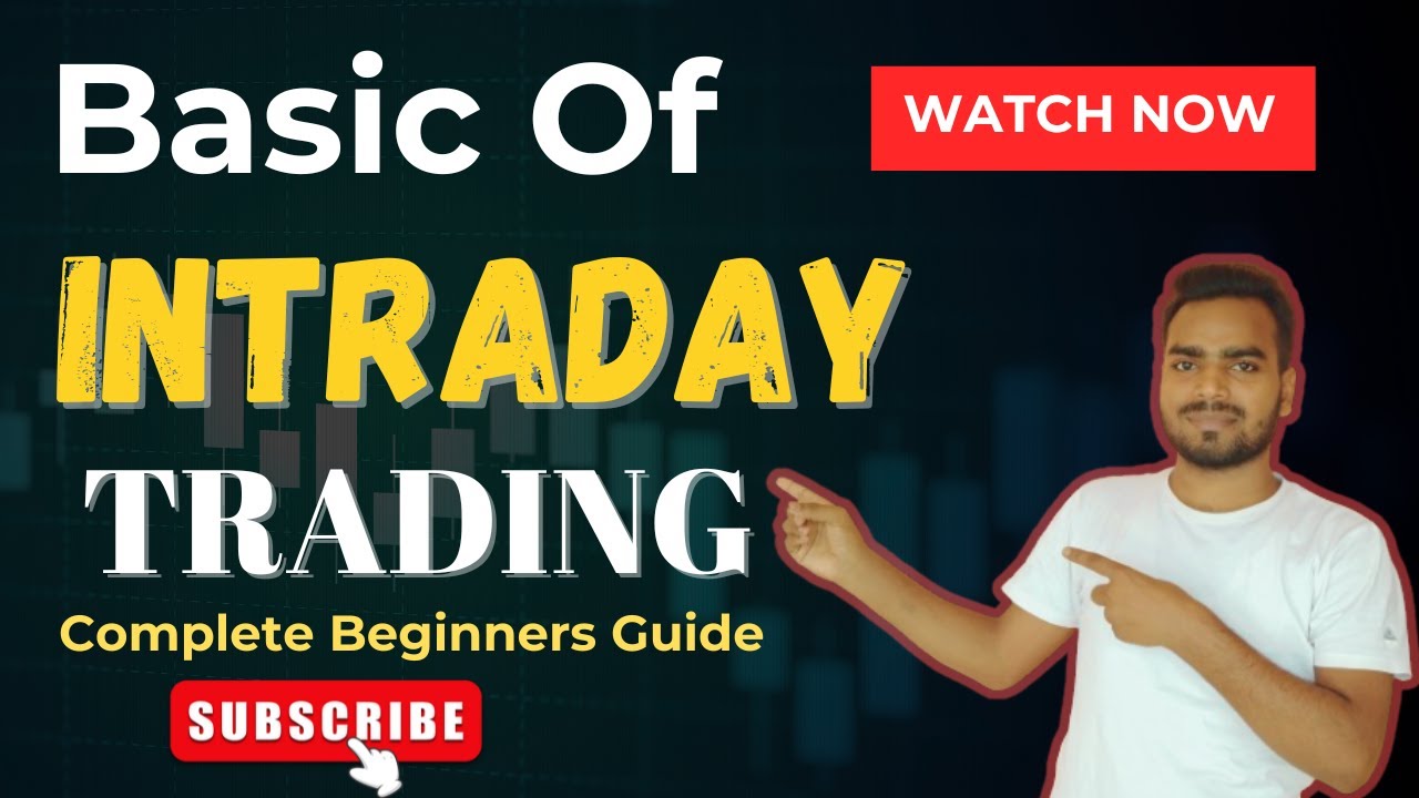 Basic of Intraday Trading || How to Start Intraday Trading || - YouTube