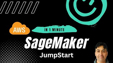 AWS SageMaker JumpStart in 1 Minute