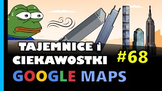 Google Maps - Tajemnice i Ciekawostki 68