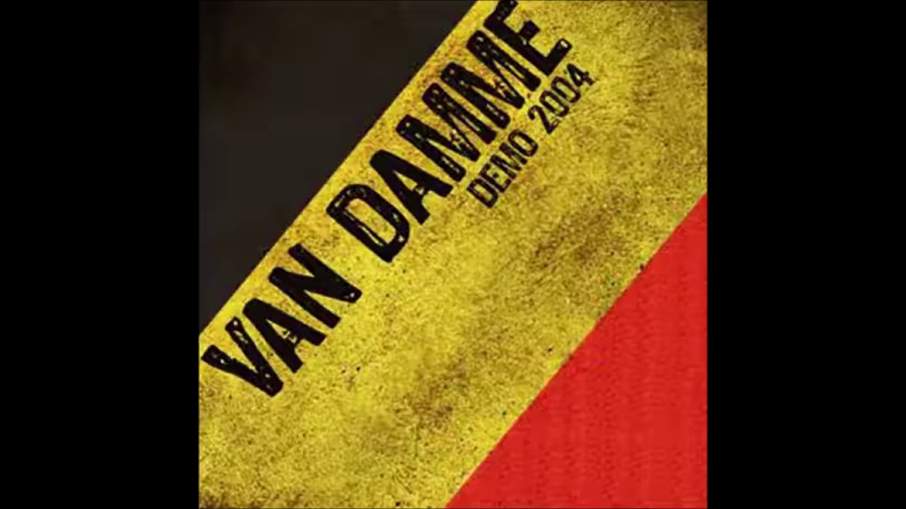 Van Damme - Demo 2004 (Full Demo)