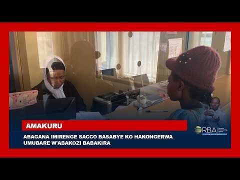 Abagana Imirenge SACCO basabye ko hakongerwa umubare w'abakozi babakira