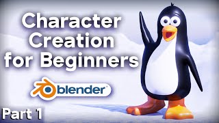 Character Creation For Beginners - Part 1 - Stylized Penguin Blender Tutorial