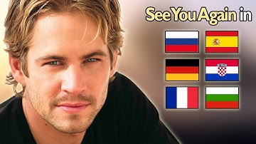 Singing See You Again In 7 Different Languages With Zero Singing Skills