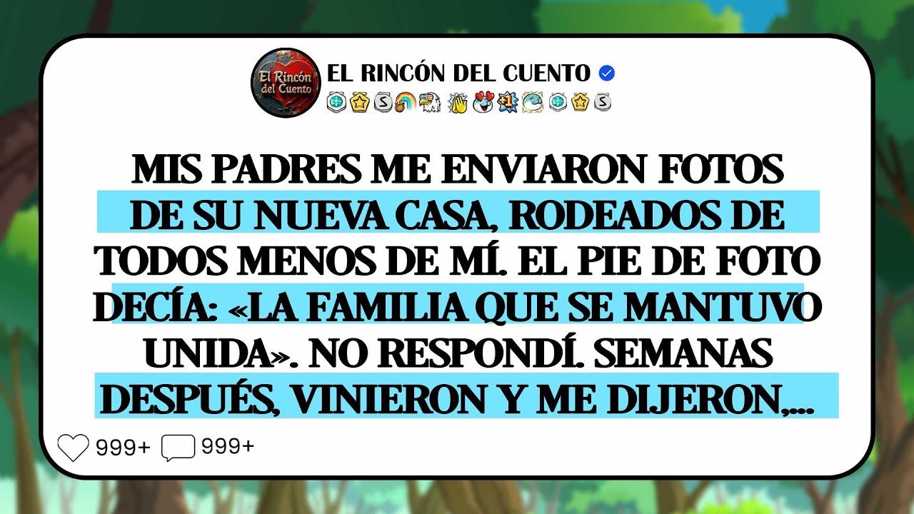 Mis Padres Enviaron Fotos De Su Nueva Casa, Rodeados De Todos Menos De Mí.