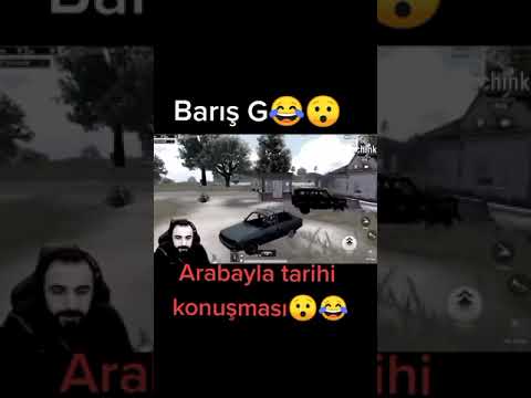 BARIŞ G ARABAYLA TARİHİ KONUŞMASI😂😮