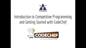Intro to Competitive Programming and Getting Started with Codechef.