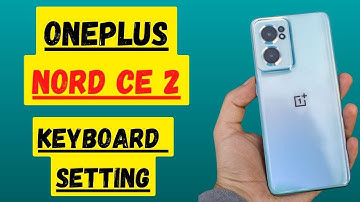 Oneplus Nord CE 2 Keyboard Setting || Off Keyboard sound