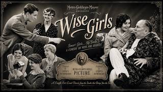 Wise Girls (1929, USA, comedy / drama)  𝔽𝕦𝕝𝕝 𝕄𝕠𝕧𝕚𝕖 #oldmovie #oldfilms