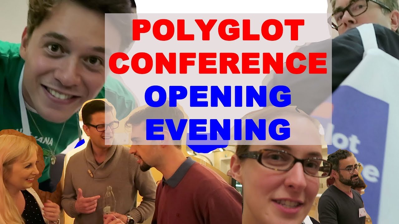 Polyglot Conference Opening Evening - YouTube Dr Popkins' How to get fluent