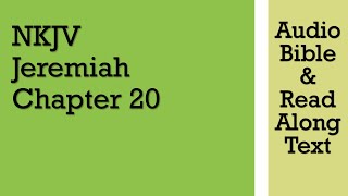 Jeremiah 20 - NKJV (Audio Bible & Text)