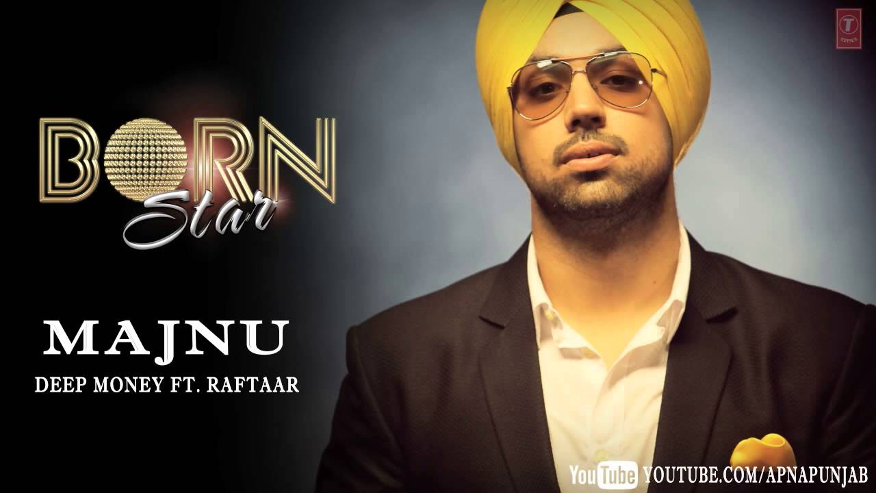 Majnu Deep Money Ft Raftaar Latest Punjabi Full Song Audio  Born Star