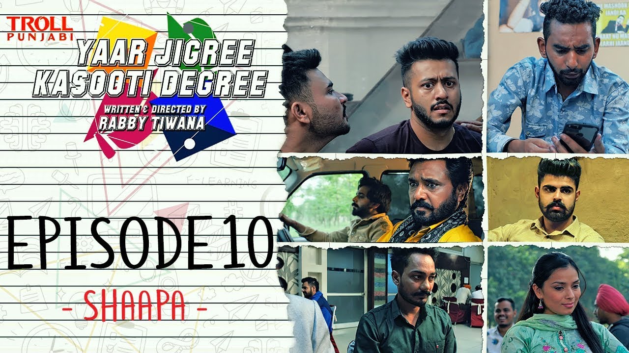 Yaar Jigree Kasooti Degree  Episode 10   Shaapa  Punjabi Web Series 2018  Troll Punjabi