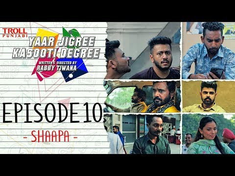 yaar-jigree-kasooti-degree-|-episode-10---shaapa-|-punjabi-web-series-2018-|-troll-punjabi