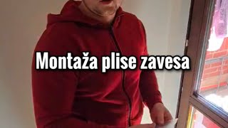 Tutorijal - Montaža Plise Zavesa - Kako Montirati Plise Zavese
