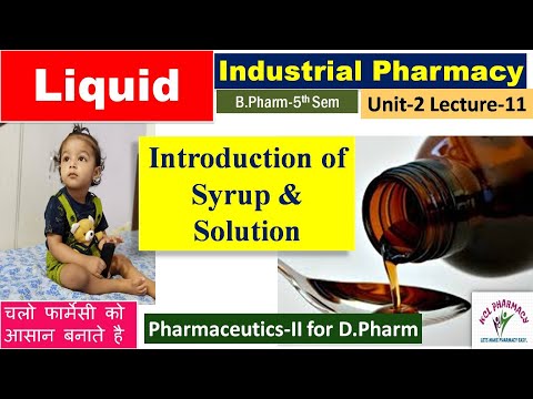 Syrup/Solution | Liquid Dosage Form | L-11 Unit-2 Industrial Pharmacy 5th Sem | 