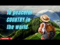 Top 10 Most Peaceful Countries In The World In 2025 ከዓለም እጅግ በጣም ሰላም ያላቸው 10 ምርጥ አገሮች 2025 Top 10 Most Peaceful Countries In The World In 2025 ከዓለም እጅግ በጣም ሰላም ያላቸው 10 ምርጥ አገሮች 2025