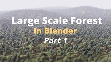 How to Fake a Large Scale Forest in Blender | Part 1