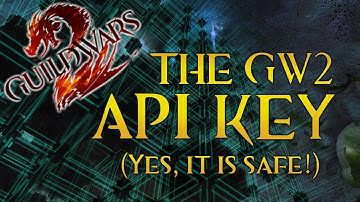 Getting and Using your GW2 API Key (And why it