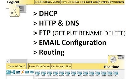 DHCP, HTTP, DNS, FTP, Email and Routing in packet tracer