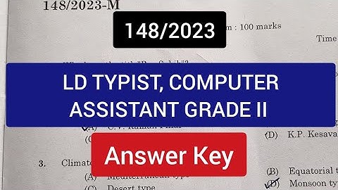ഇന്ന് നടന്ന 12/08/23|| LD TYPIST | COMPUTER ASSISTANT GRADE 2||143/2023|| Answer Key