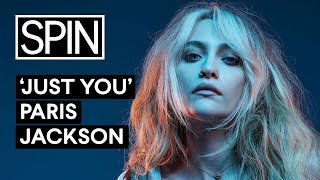 Video thumbnail of "Paris Jackson – ‘Just You’ | SPIN Live Performance"