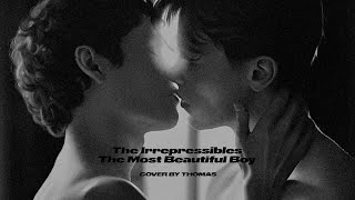The Irrepressibles - The Most Beautiful Boy [Cover By Thomas] | Young Royals S2