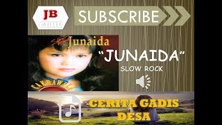 JUNAIDA - CERITA GADIS DESA (SENDU MUSIK)