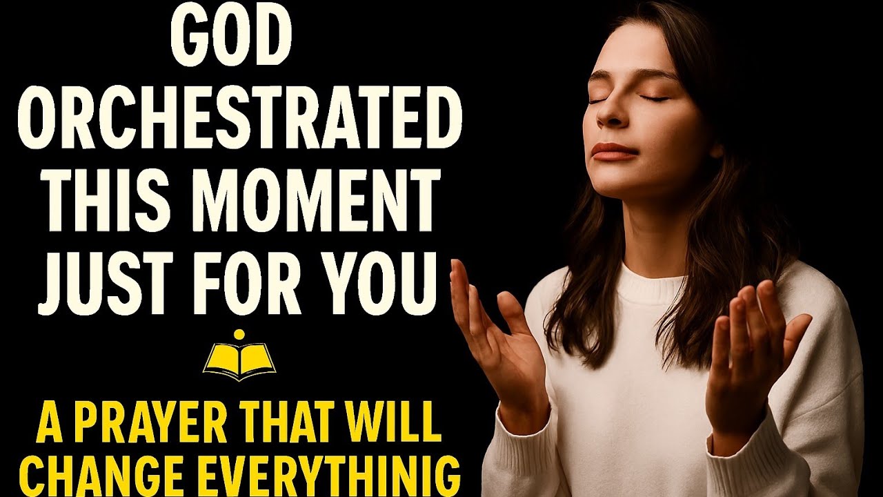 Бог устроил этот момент специально для тебя. Молитва, которая изменит всё.